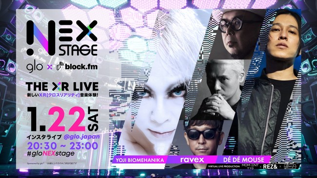 New Year Event「glo™ NEX STAGE presents THE XR LIVE」