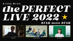the PERFECT LIVE 2022 –STAR meets STAR - by サッポロ生ビール黒ラベル
